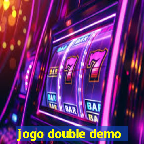 jogo double demo